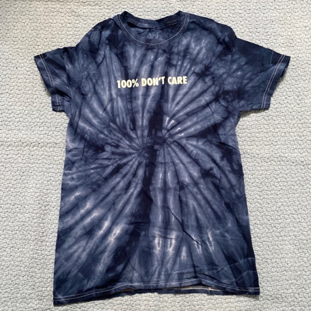 100% don’t care Tie dye Tshirt